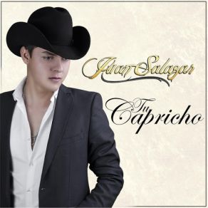 Download track Tu Capricho Juan Salazar