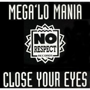 Download track Close Your Eyes (Radio Version) Mega 'Lo Mania