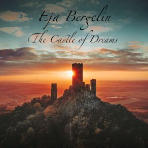 Download track The Castle Of Dreams Eja Bergelin