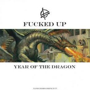 Download track Year Of The Dragon Fucked Up