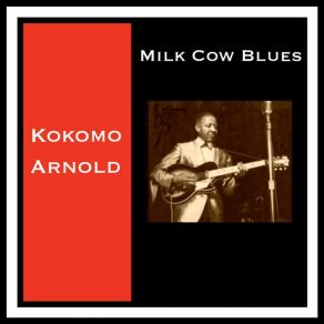 Download track Bad Luck Blues Kokomo Arnold