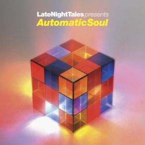 Download track Automatic Soul Late Night Tales Continuous Mix Groove Armada