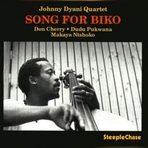 Download track Song For Biko Johnny Dyani Quartet