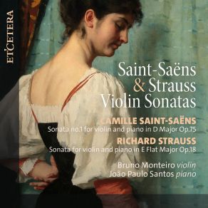 Download track Violin Sonata In E-Flat Major, Op. 18, TrV. 151 I. Allegro Ma Non Troppo Joao Paulo Santos, Bruno Monteiro