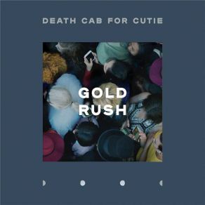 Download track Gold Rush Death Cab For Cutie