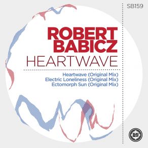 Download track Heartwave (Original Mix) Robert Babicz