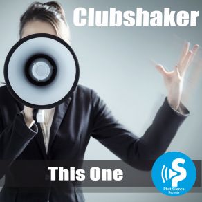 Download track This One (Original Mix) Clubshaker