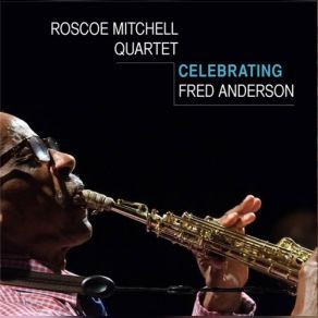 Download track Cermak Road Roscoe Mitchell Quartet