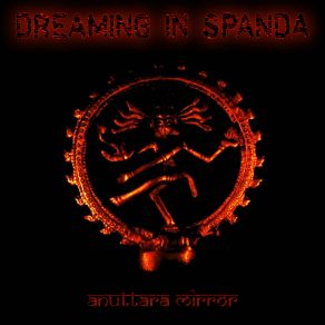 Download track Agony Of Angels Dreaming In Spanda