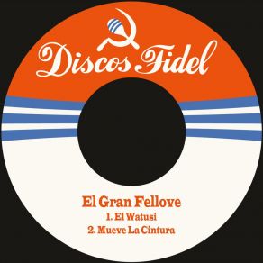 Download track El Watusi El Gran Fellove