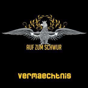 Download track Und Starrt Von Feindeshorden Vermaechtnis