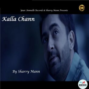 Download track Kalla Chann Sharry Mann