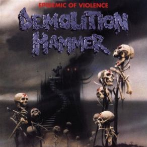 Download track Orgy Of Destruction Demolition Hammer