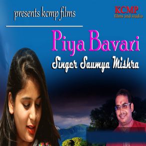 Download track Piya Bavari Saumya Mishra