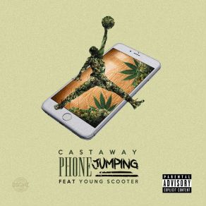 Download track Phone Jumpin Young Scooter, Castaway