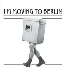 Download track I'm Moving To Berlin Bell Towers