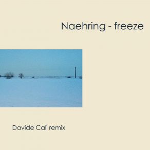 Download track Freeze (Original Mix) Naehring