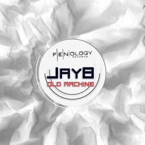 Download track Old Machine (Radio Edit) Jayb, Jay B