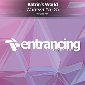 Download track Wherever You Go (Radio Edit) Katrin's World, Katrins World