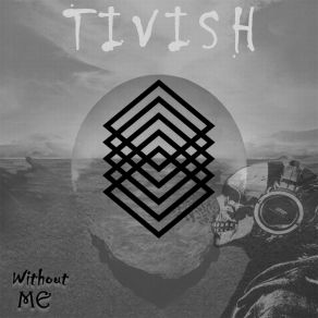 Download track Without Me (Radio Mix) Tivish