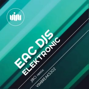 Download track Elektronic (Jiro Remix) EAC DJ's