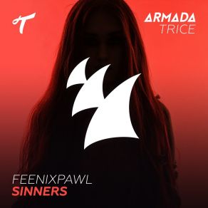 Download track Sinners (Extended Mix) Feenixpawl