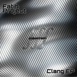 Download track Clang (Original Mix) Fatih Project