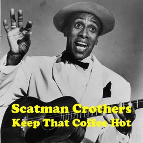 Download track My Dearest One Scatman Crothers