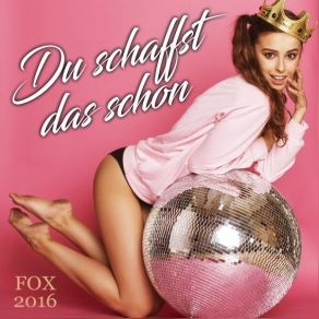 Download track Du Schaffst Das Schon THE FOX