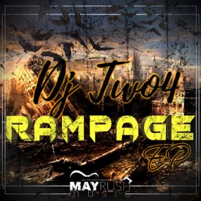 Download track Rampage DJ Two4