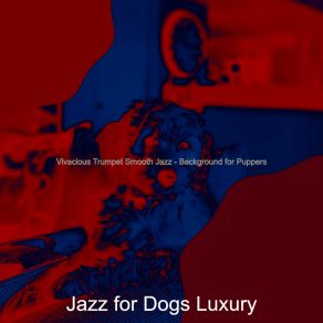 Download track Debonair Walking Dogs Jazz For Dogs Luxury