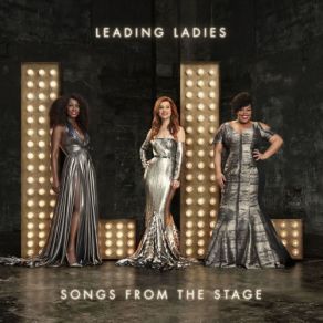 Download track Love Will Stand When All Else Falls Leading Ladies