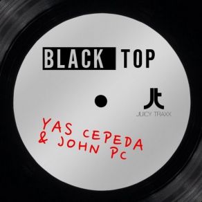 Download track Black Top (Robbie Rivera Extended Remix) John Pc