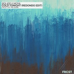 Download track Cold Tonight (Redondo Edit) Redondo