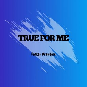 Download track The Only One Foster Prentice