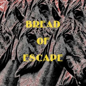 Download track Bread Of Escape Freddy Wales