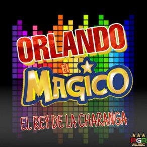 Download track Muchacho Guapo Orlando El Magico