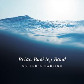 Download track Goldilocks Brian Buckley Band