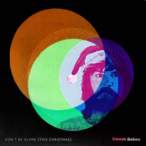 Download track Don't Be Alone (This Christmas) Sweet Baboo