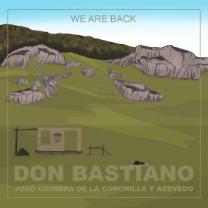 Download track We Are Back (Trailer Version) Don Bastiano Joao Coimbra De La Coronilla