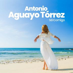 Download track Nós Que Não Nos Entendemos Mais Antonio Aguayo Tórrez