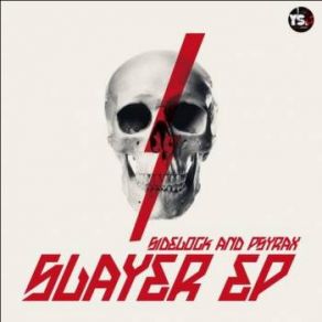 Download track Slayer (Original Mix) Sidelock & Psyrax