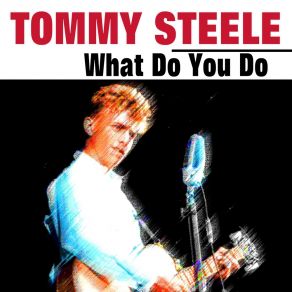 Download track I Puts The Lightie On Tommy Steele