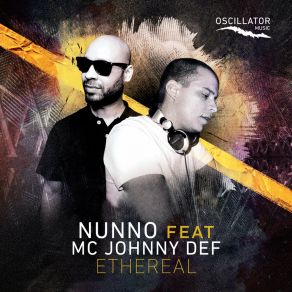 Download track Ethereal (Dub Version) NunnoMC Johnny Def