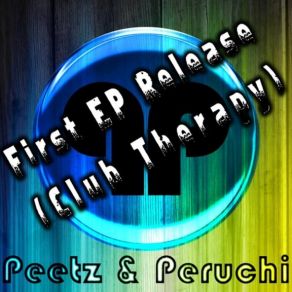 Download track Peetz & Peruchi - Club Teraphy Peetz & Peruchi