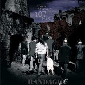 Download track Randagio Strada Statale 107 Bis