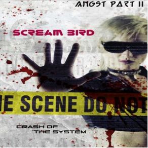 Download track Crash Of The System (Part I) Scream Bird