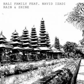 Download track Rain & Shine (Kresey Remix) Shine, Navid Izadi, Bali Family