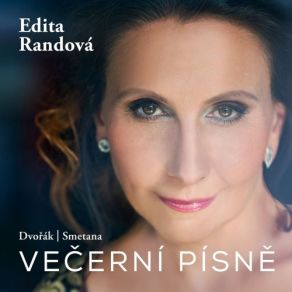 Download track Evening Songs, Op. 31, B. 61 No. 9, I Am Like A Lavish Linden Tree. Allegretto Con Grazia Edita Randová