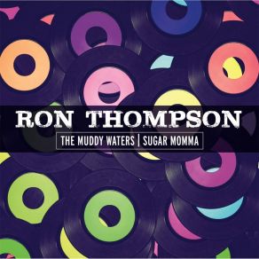 Download track Sugar Momma Ron ThompsonNeil Bar-B-Q Barnes, Winfred Williams